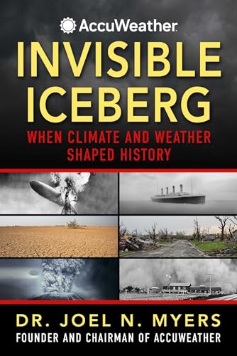 Invisible Iceberg : When Climate and Weather Shaped History