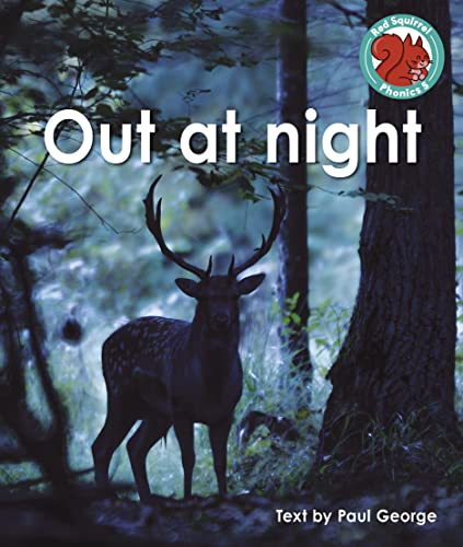Out at night (Red Squirrel Phonics Level 5 Set 2b)