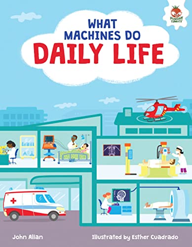 What Machines Do: DAILY LIFE: STEM
