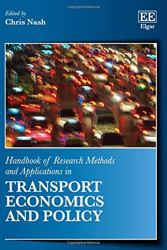 Handbook of Research Methods and Applications in Transport Economics and Policy