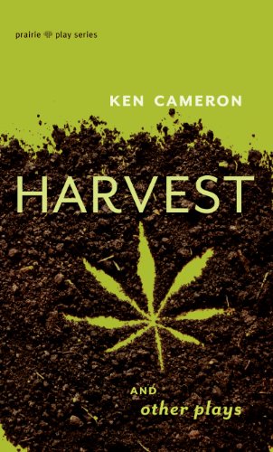 Harvest And Other Plays [Paperback] [2010] Cameron, Ken