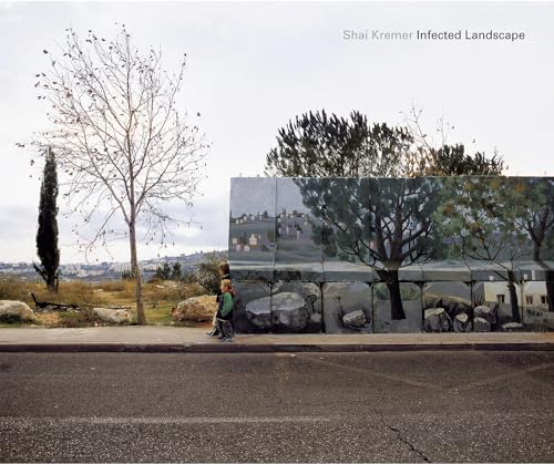 Infected Landscape: Israel: Broken Promised Land