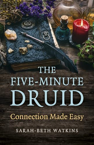 The Five-Minute Druid: Connection Made Easy