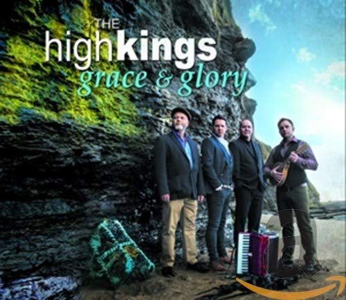 The High Kings - Grace & Glory [CD]