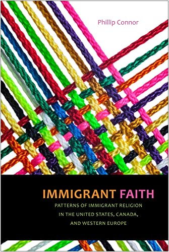 Immigrant Faith: Patterns of Immigrant Religion in the United States