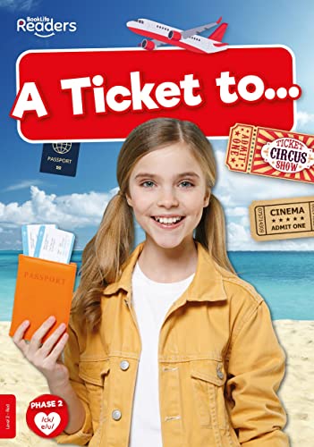 A Ticket to... (BookLife Non-Fiction Readers)