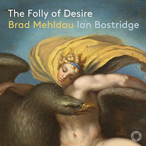 Ian Bostridge  Brad Mehldau - Mehldau - The Folly of Desire [CD]