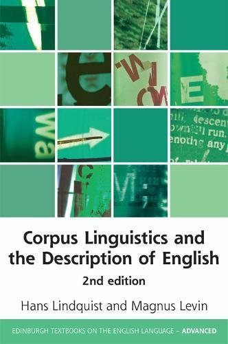 Corpus Linguistics and the Description of English (Edinburgh Textbooks on the English Language - Advanced)