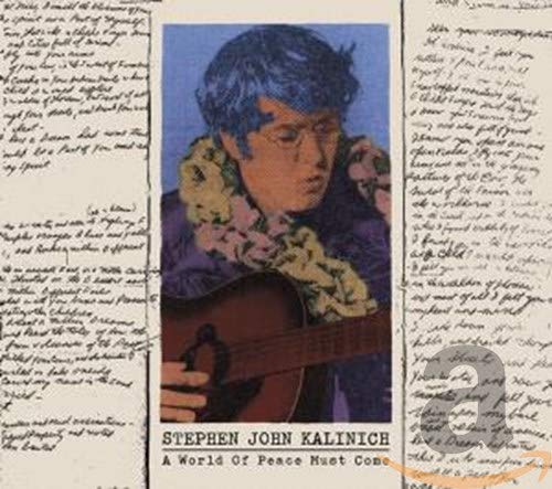 Stephen John Kalinich - A World Of Peace Must Come [CD]