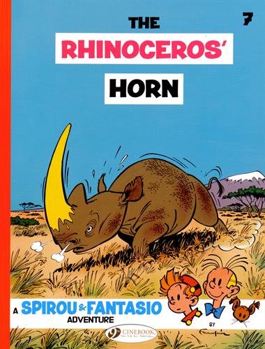 Spirou and Fantasio Vol. 7 : The Rhinoceros' Horn (Spirou & Fantasio)
