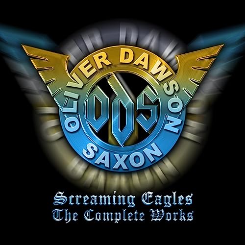 Oliver Dawson Saxon - Screaming Eagles - The Complete Works (Clamshell) [CD]