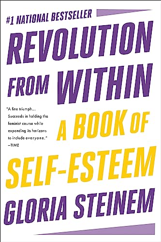 Revolution from Within : A Book of Self-Esteem