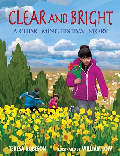 Clear and Bright : A Ching Ming Festival Story
