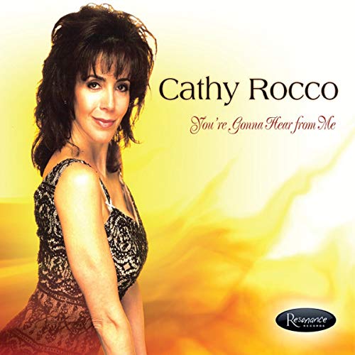 Cathy Rocco - You're Gonna Hear From Me [CD]