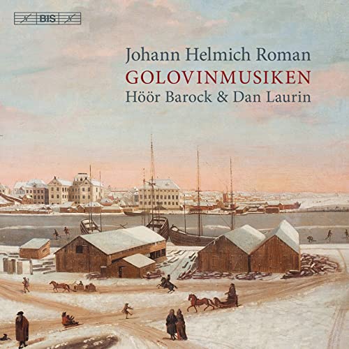 Hoor Barock/laurin - Roman: Golovinmusiken [Höör Barock; Dan Laurin] [Bis: BIS2355] [CD]