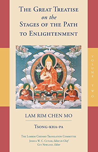 The Great Treatise on the Stages of the Path to Enlightenment: Volume 2 (Lamrim Chenmo) (The Great Treatise on the Stages of the Path, the Lamrim Chenmo)