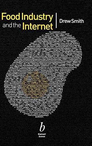 The Food Industry and the Internet: Making Real Money in the Virtual World