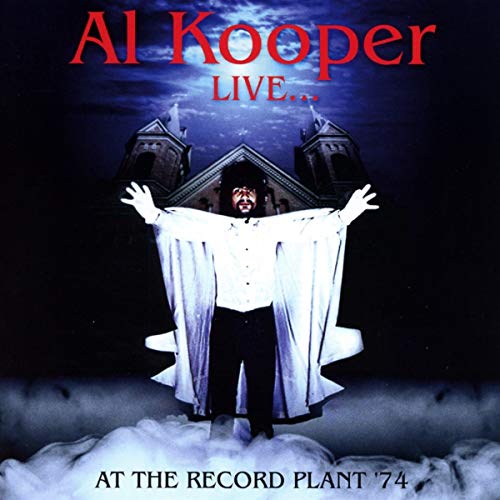 Al Kooper - Live At The Record Plant 74 [CD]
