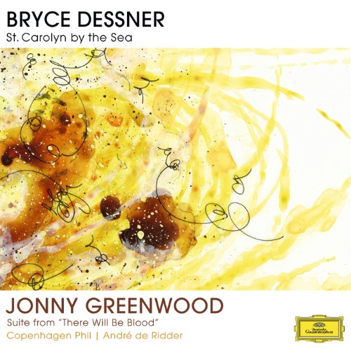 Copenhagen Phil André De Ridder - Bryce Dessner: St. Carolyn By The Sea / Jonny Greenwood: Suite From "There Will Be Blood" [VINYL]