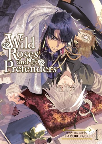Wild Roses and Pretenders Vol. 1 : 1