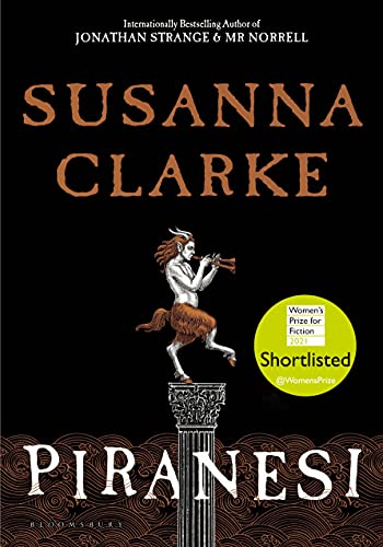 Piranesi: SHORTLISTED FOR THE WOMEN'S PRIZE 2021 (Bloomsbury Publishing)