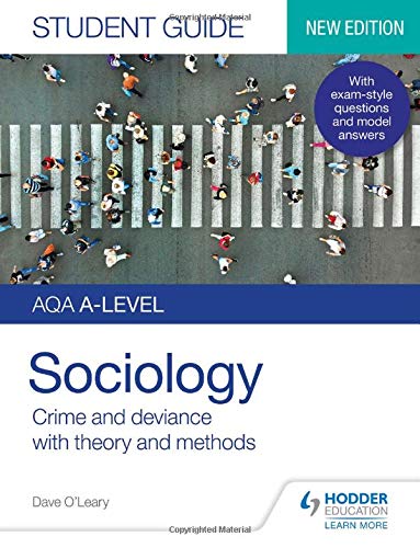 AQA A-level Sociology Student Guide 3: Crime and deviance with theory and methods (Aqa a Level Student Guide)