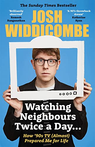 Watching Neighbours Twice a Day...: How ’90s TV (Almost) Prepared Me For Life