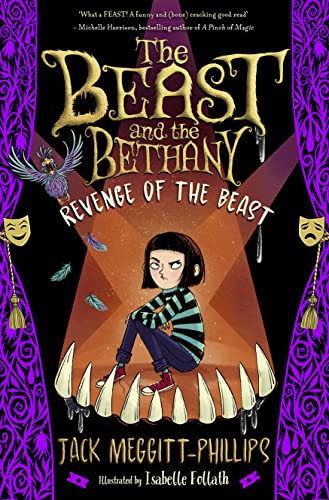 The Beast and The Bethany: Revenge of the Beast: The funniest children's book of 2021 and the new title in the beastly series! Kids of 8+ will DEVOUR this!