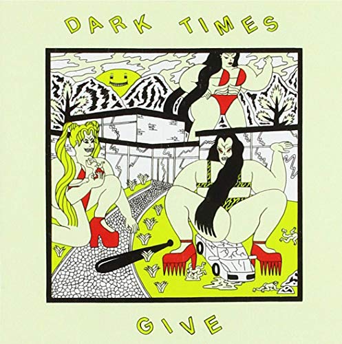 Dark Times - Give [CD]