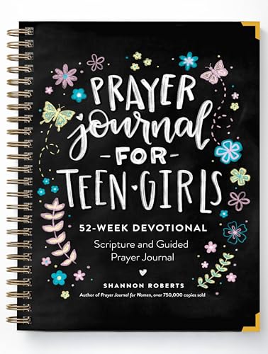 Prayer Journal for Teen Girls : 52-Week Scripture, Devotional, & Guided Prayer Journal