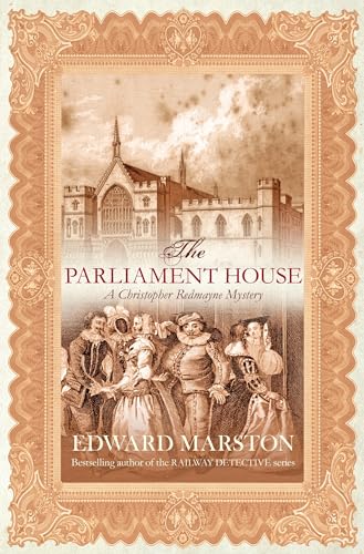 The Parliament House : The thrilling historical whodunnit