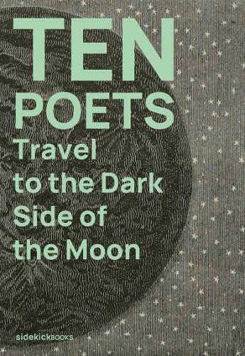 Ten Poets Travel to the Dark Side of the Moon : 5