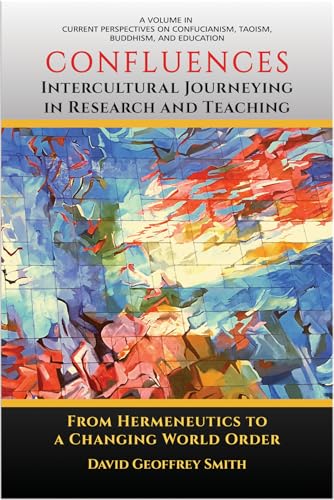 Confluences : Intercultural Journeying in Research and Teaching
