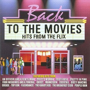 Back To The Movies - Back to the Movies - Hits From the Flix [CD]