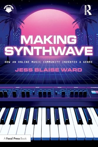 Making Synthwave : How an Online Music Community Invented a Genre