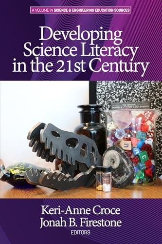 Developing Science Literacy in the 21st Century
