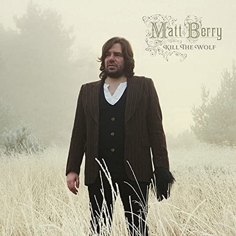 Matt Berry - Kill The Wolf (Bottle Green Vinyl)  [VINYL]