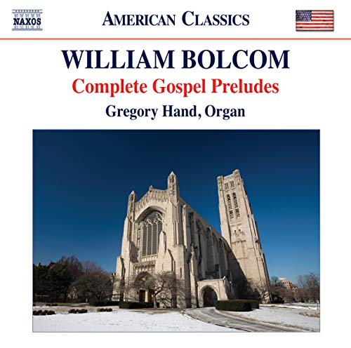 Gregory Hand - Bolcom: Gospel Preludes For Organ [CD]