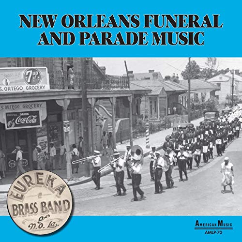 Eureka Brass Band - New Orleans Parade & Funeral Music [VINYL]