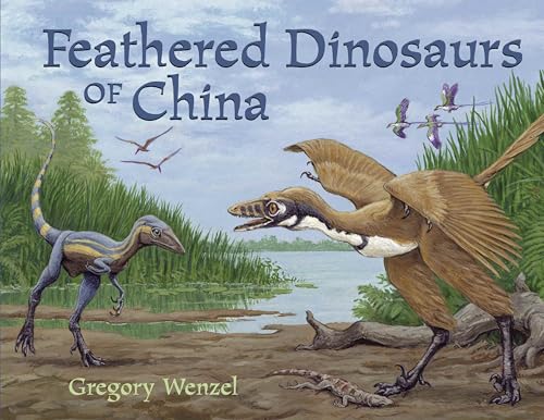 FEATHERED DINOSAURS OF CHINA