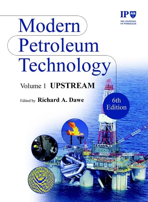 Book cover: "Modern Petroleum Technology, Upstream" with oil rig image.
