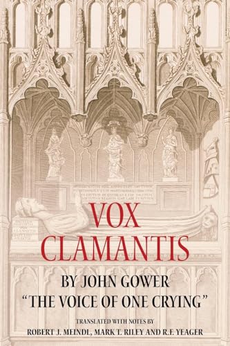 Vox Clamantis by John Gower: "The Voice of One Crying"