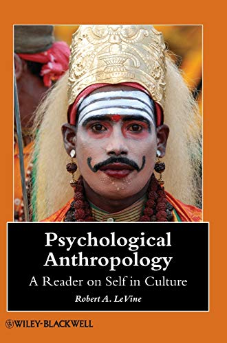 Psychological Anthropology: A Reader on Self in Culture