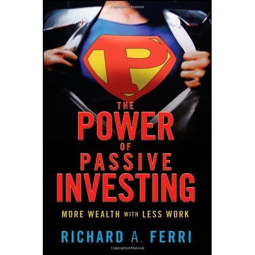 The Power of Passive Investing: More Wealth with Less Work