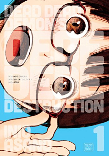 Dead Dead Demon's Dededede Destruction Vol 1: Volume 1