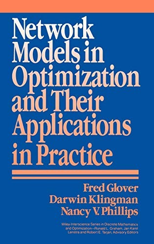 Network Models in Optimization and Their Practical Applications