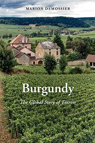 Burgundy: The Global Story of Terroir (New Directions in Anthropology): 43