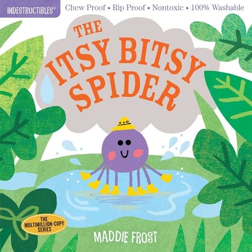 Indestructibles: Itsy Bitsy Spider: Chew Proof - Rip Proof - Nontoxic - 100% Washable (Book for Babies, Newborn Books, Safe to Chew)