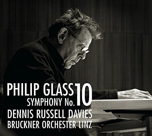 Bruckner Orchestra Linz - Philip Glass: Symphony No. 10 & Overture [CD]