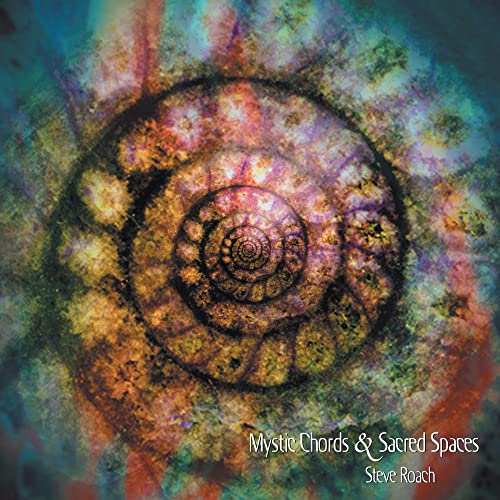 Steve Roach - Mystic Chords & Sacred Spaces (complete Edition) [CD]